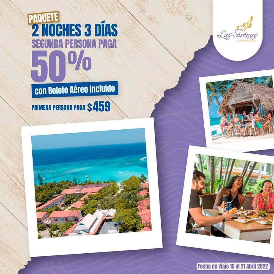 2 Noches 3 Días Todo Incluido Family Segunda persona paga 50% con Boleto Aéreo